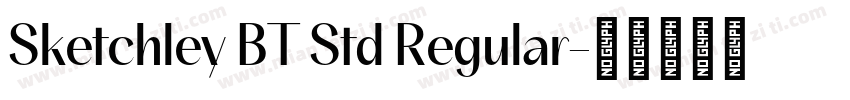 Sketchley BT Std Regular字体转换